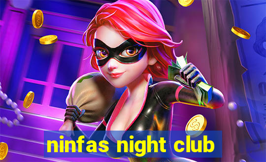 ninfas night club